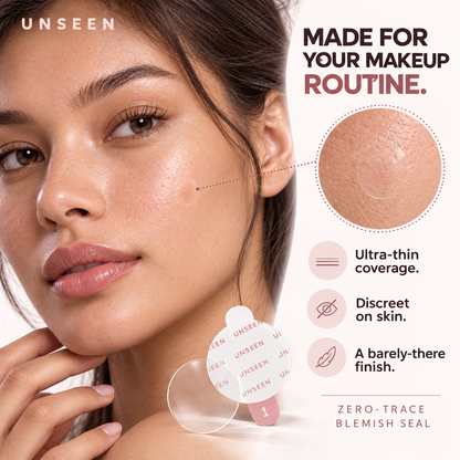 UNSEEN™  — ZERO-TRACE Ultra-Thin Blemish Seal